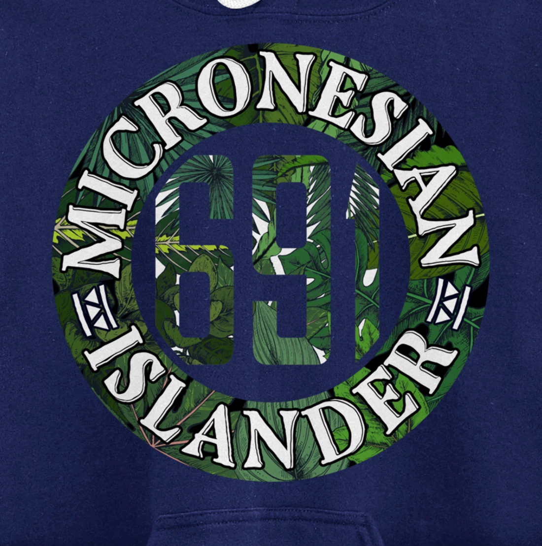 Micronesia 691 Pohnpei Chuuk Kosrae Yap Pullover Hoodie