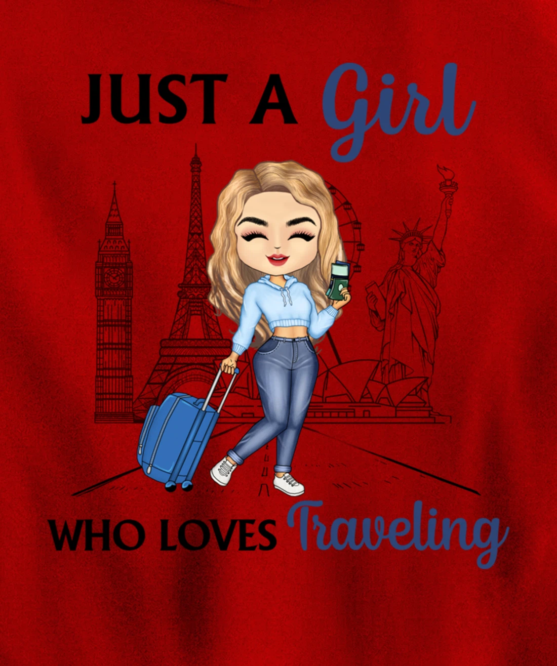 Just A Girl Who Loves Traveling Funny Travel Girl Woman Pullover Hoodie