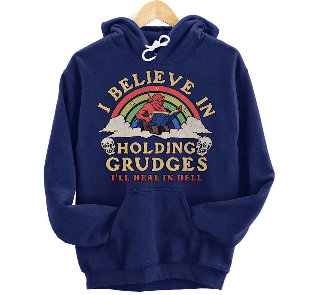 I Believe In Holding Grudges I'll Heal In Hell Rainbow Devil Pullover Hoodie