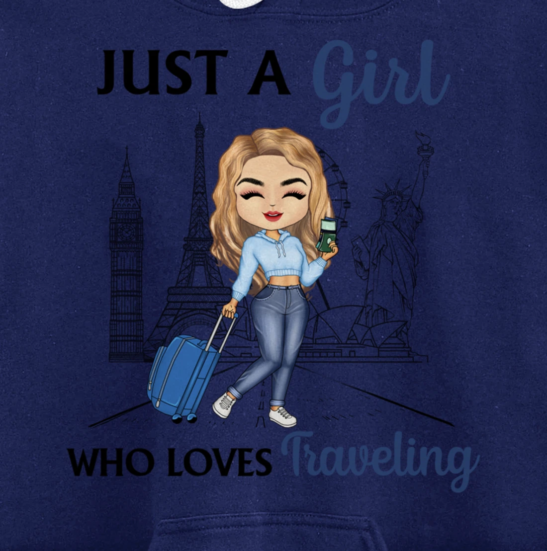 Just A Girl Who Loves Traveling Funny Travel Girl Woman Pullover Hoodie