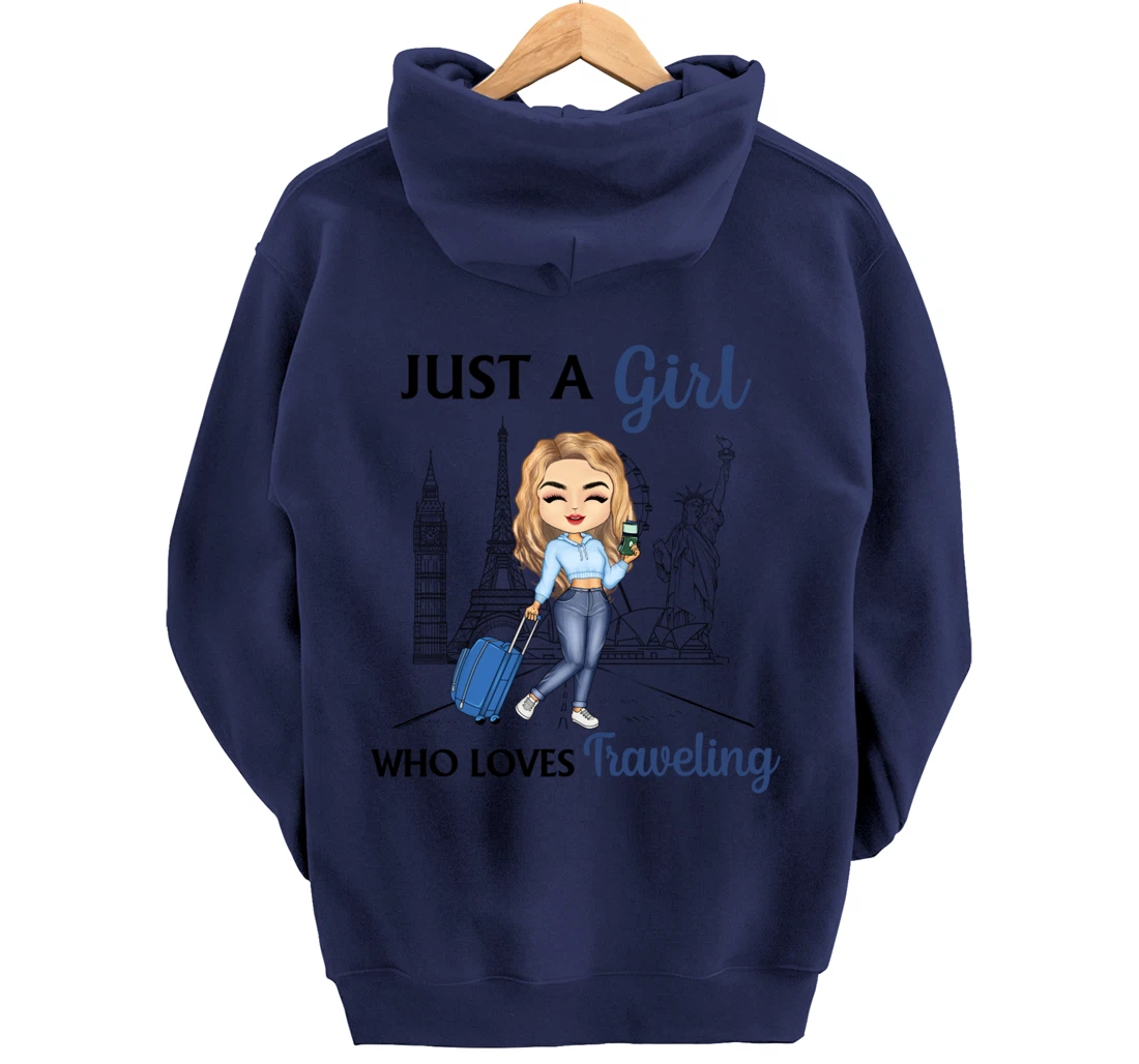 Just A Girl Who Loves Traveling Funny Travel Girl Woman Pullover Hoodie
