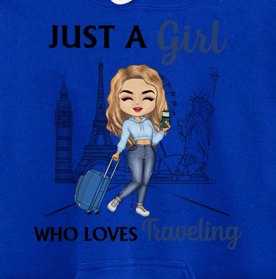Just A Girl Who Loves Traveling Funny Travel Girl Woman Pullover Hoodie
