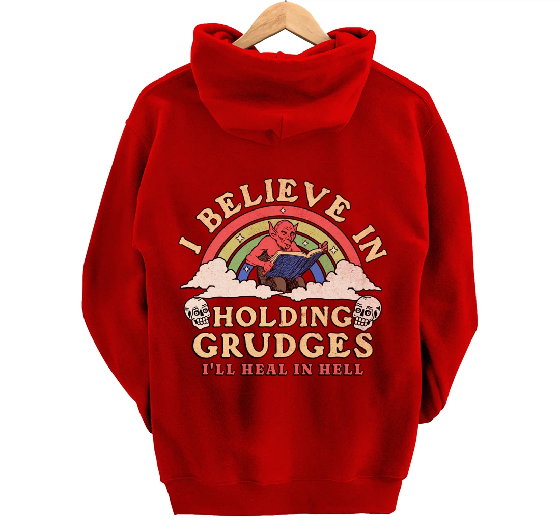 I Believe In Holding Grudges I'll Heal In Hell Rainbow Devil Pullover Hoodie