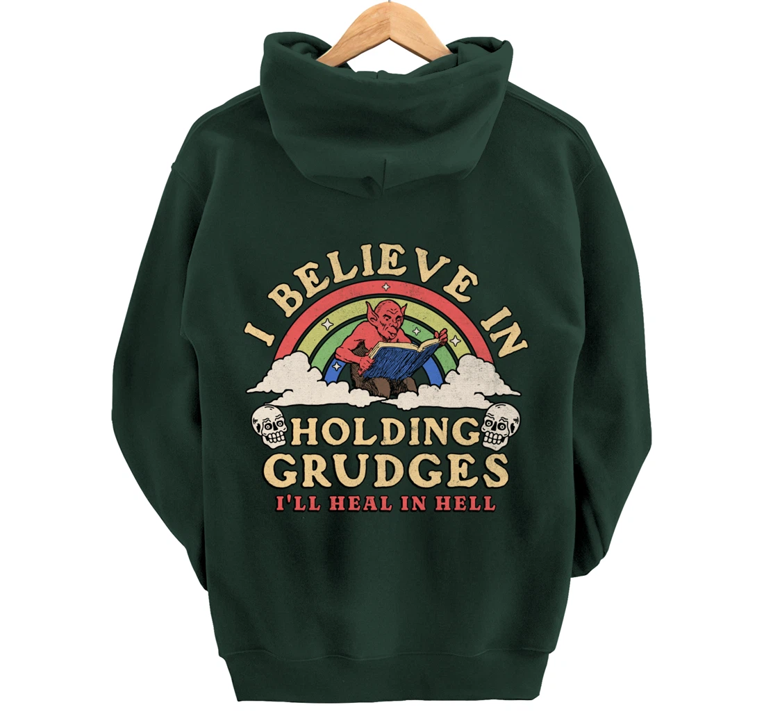 I Believe In Holding Grudges I'll Heal In Hell Rainbow Devil Pullover Hoodie