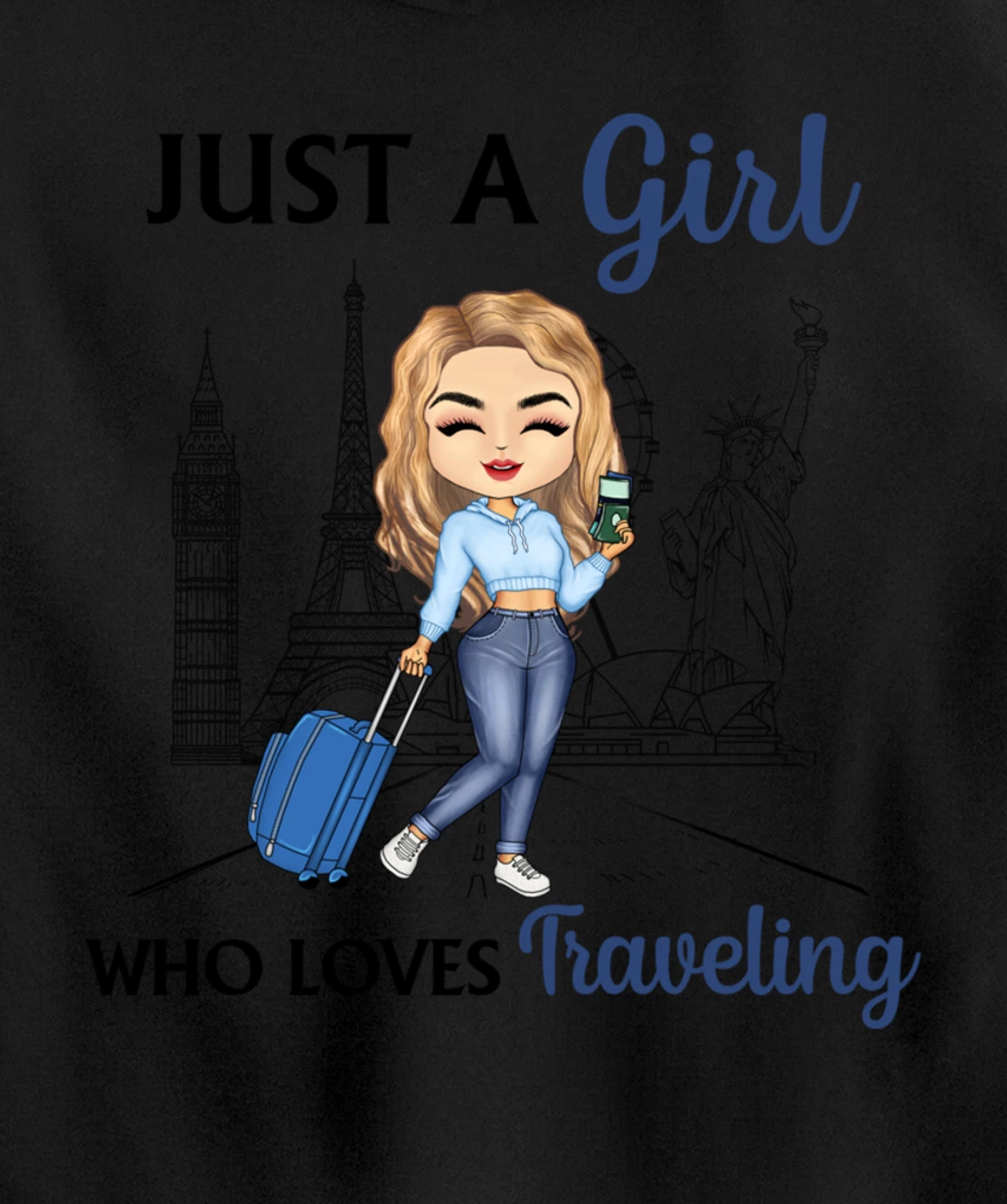 Just A Girl Who Loves Traveling Funny Travel Girl Woman Pullover Hoodie