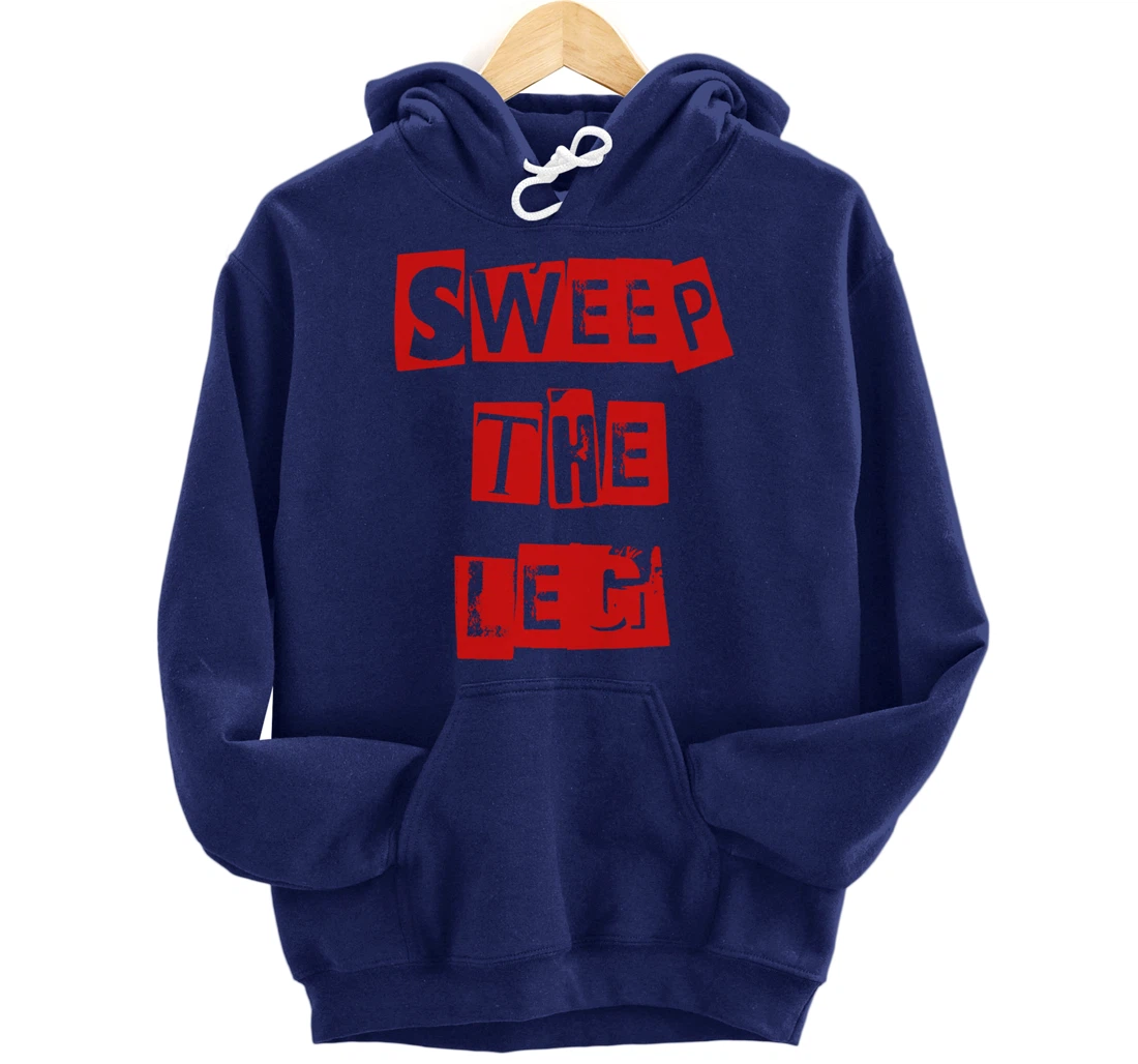 Awesome Sweep the Leg Pullover Hoodie