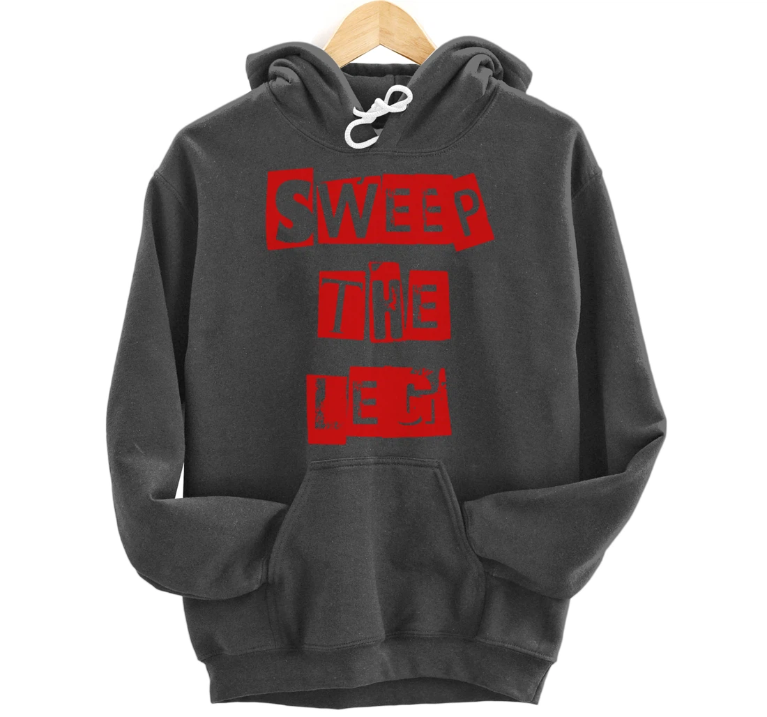 Awesome Sweep the Leg Pullover Hoodie