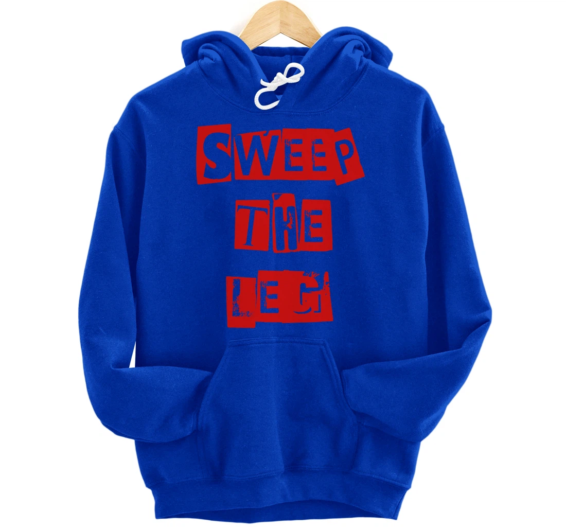 Awesome Sweep the Leg Pullover Hoodie