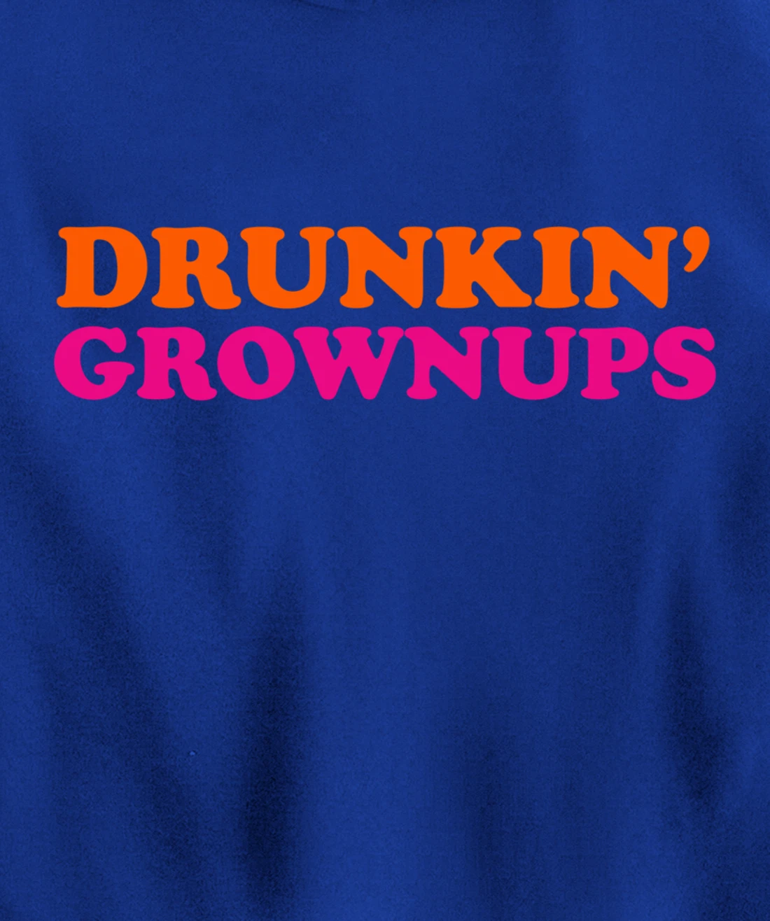 Drunken Grownups Funny Women And Men Drinking Gifts Pullover Hoodie