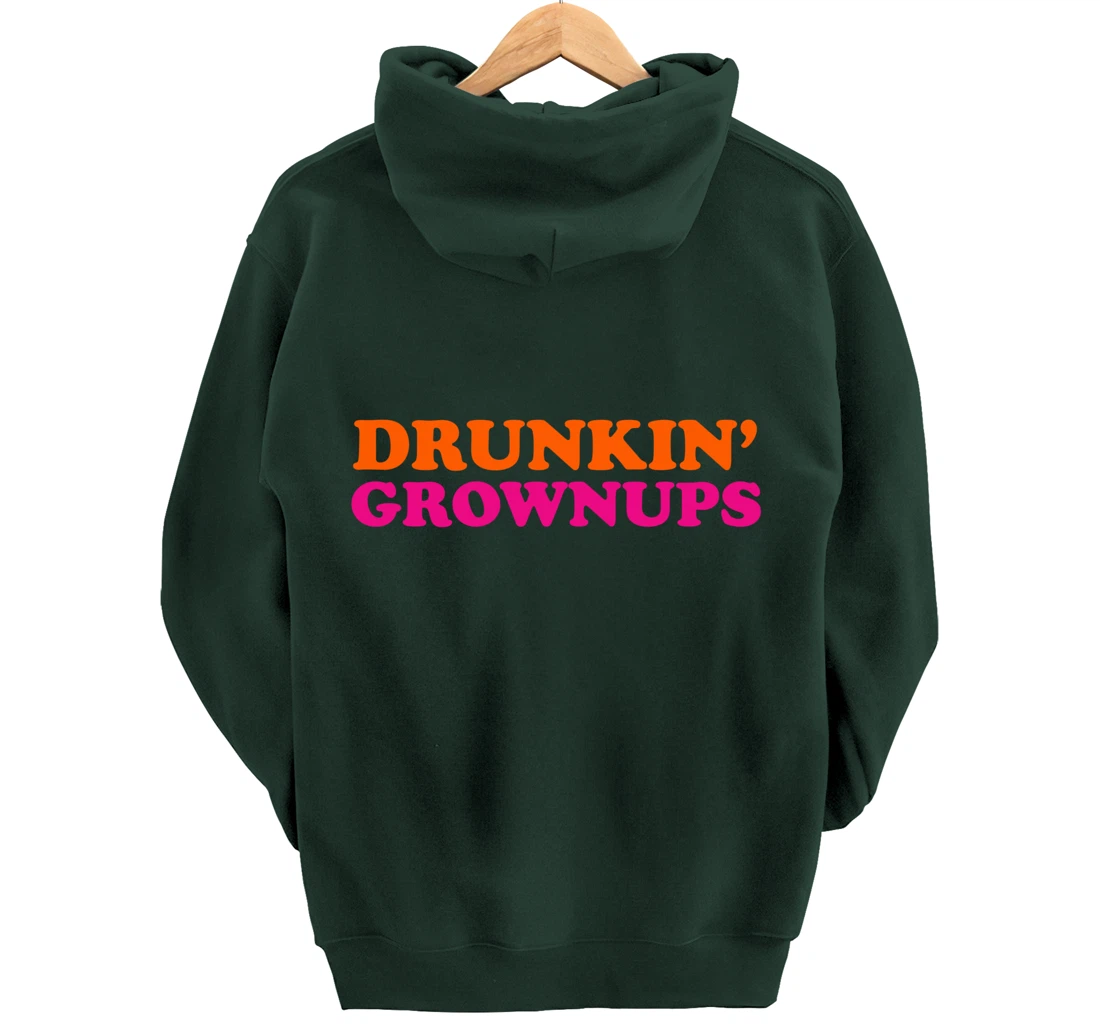 Drunken Grownups Funny Women And Men Drinking Gifts Pullover Hoodie