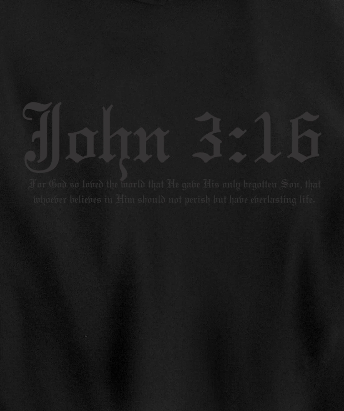 John 3:16 t shirt Pullover Hoodie