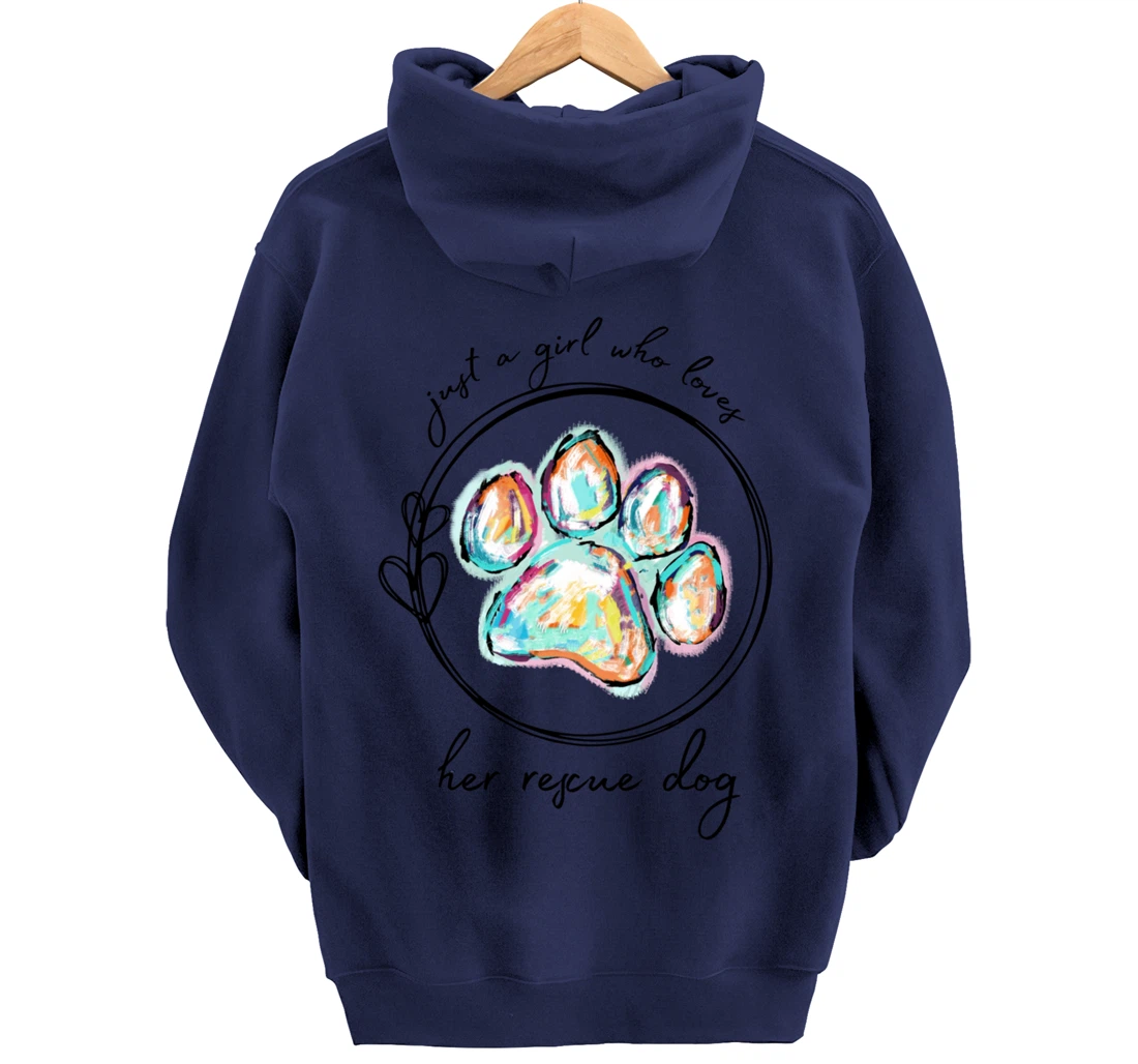 Just a girl who loves her rescue dog Pullover Hoodie