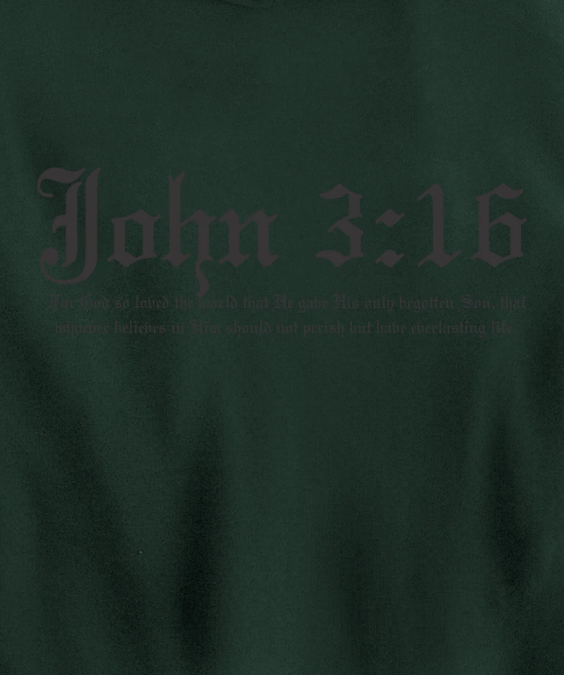 John 3:16 t shirt Pullover Hoodie