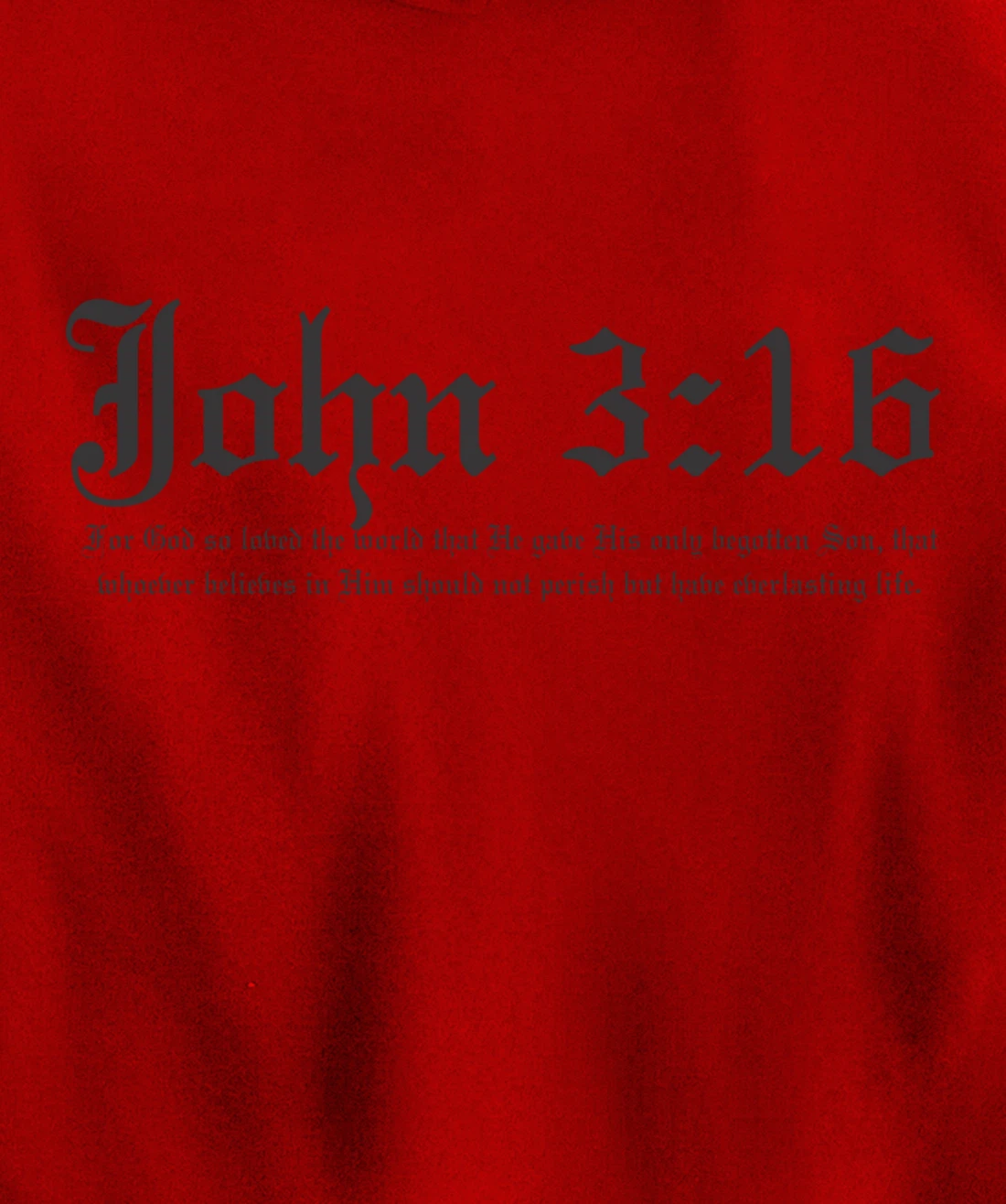 John 3:16 t shirt Pullover Hoodie