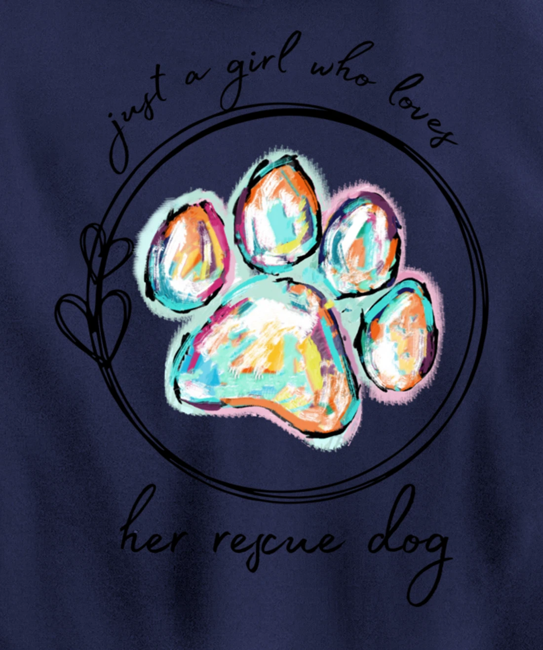 Just a girl who loves her rescue dog Pullover Hoodie