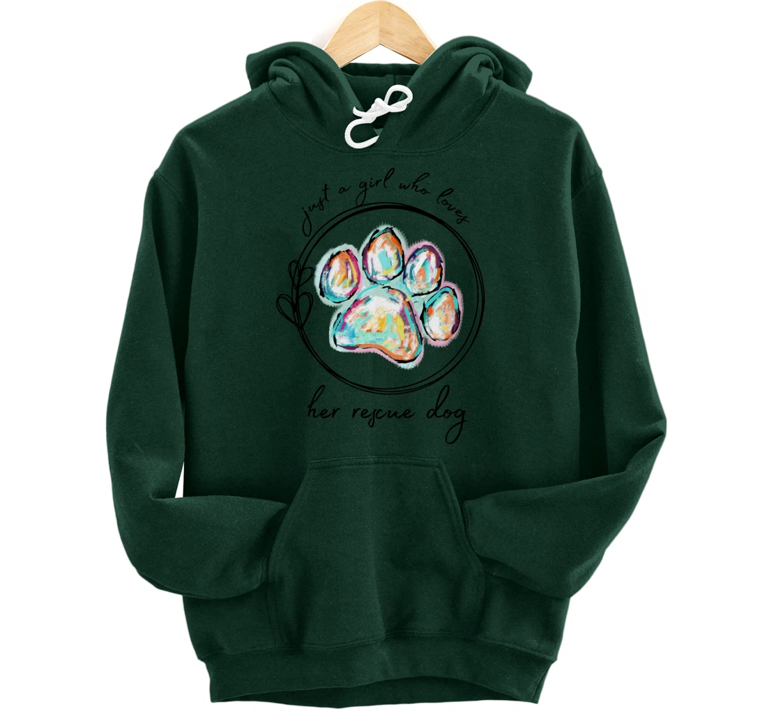 Just a girl who loves her rescue dog Pullover Hoodie