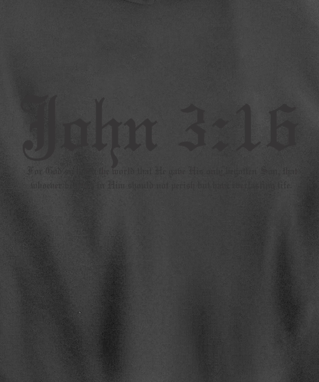 John 3:16 t shirt Pullover Hoodie