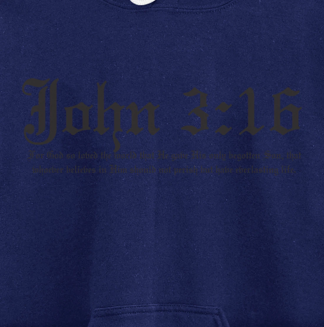 John 3:16 t shirt Pullover Hoodie
