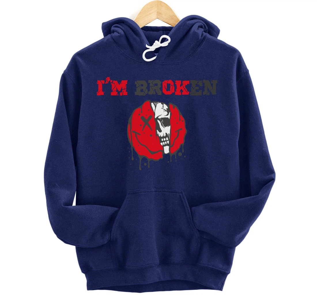 Confused Smile I'm Broken Invisible Illness I'm OK Broken Pullover Hoodie