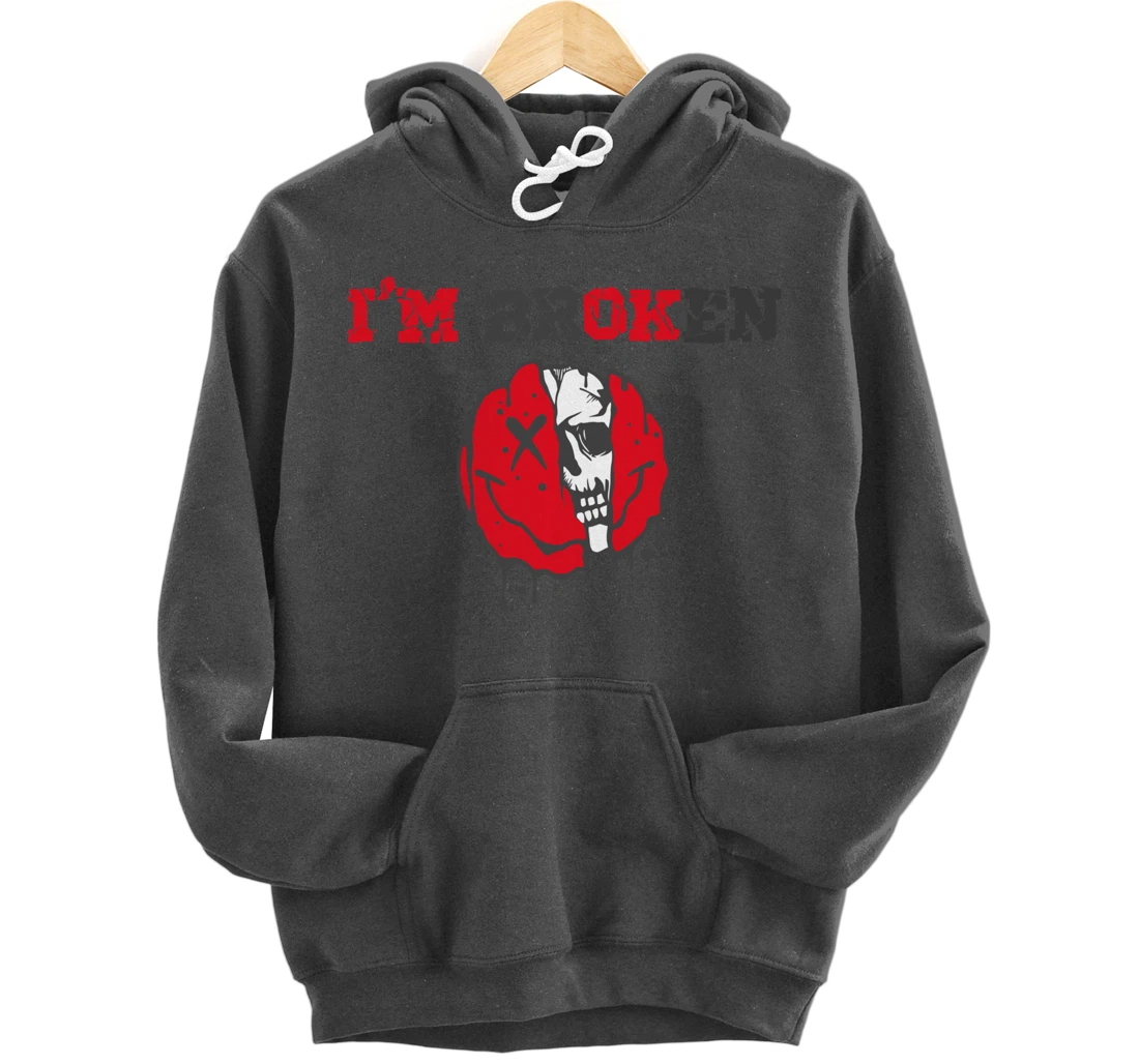 Confused Smile I'm Broken Invisible Illness I'm OK Broken Pullover Hoodie