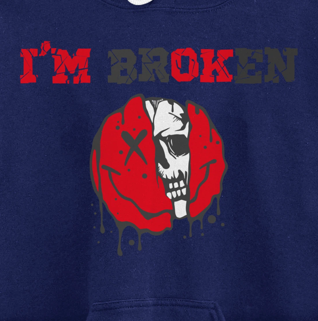 Confused Smile I'm Broken Invisible Illness I'm OK Broken Pullover Hoodie