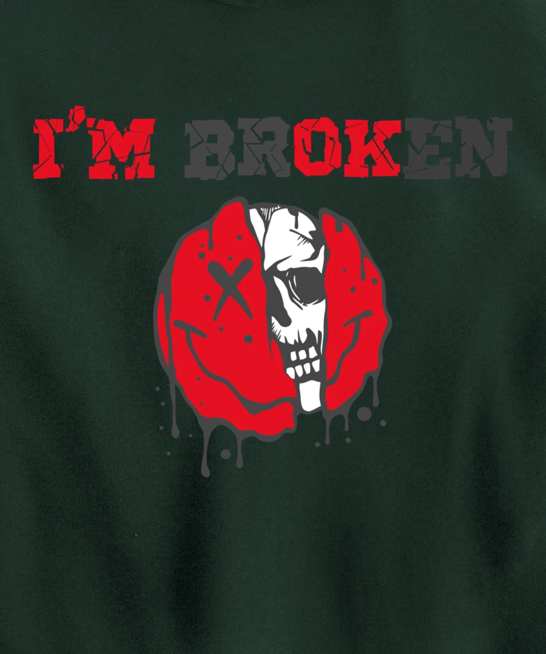 Confused Smile I'm Broken Invisible Illness I'm OK Broken Pullover Hoodie
