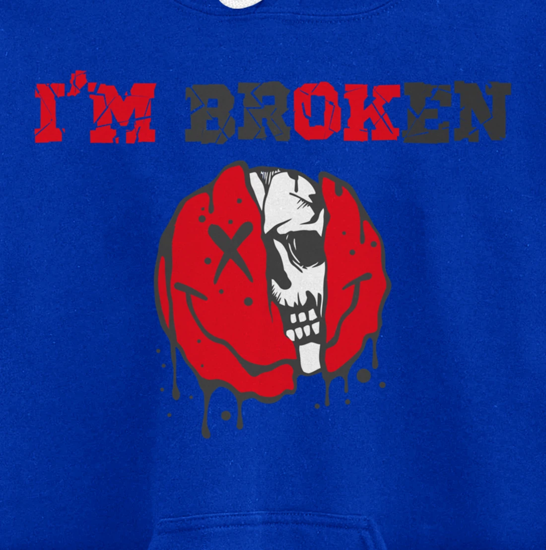 Confused Smile I'm Broken Invisible Illness I'm OK Broken Pullover Hoodie