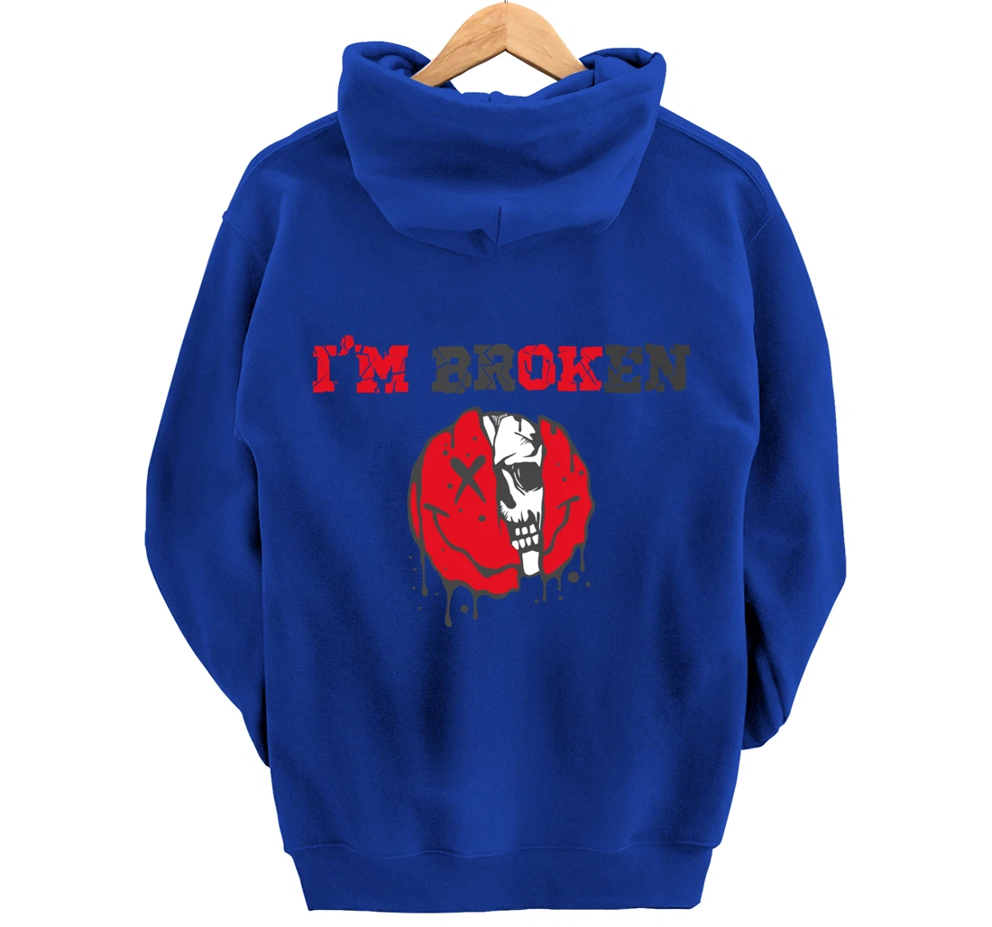 Confused Smile I'm Broken Invisible Illness I'm OK Broken Pullover Hoodie
