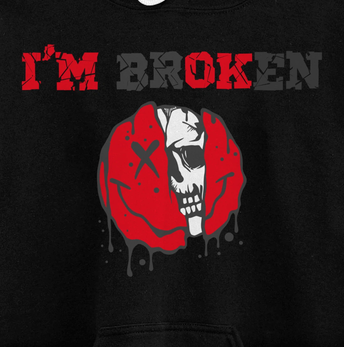Confused Smile I'm Broken Invisible Illness I'm OK Broken Pullover Hoodie