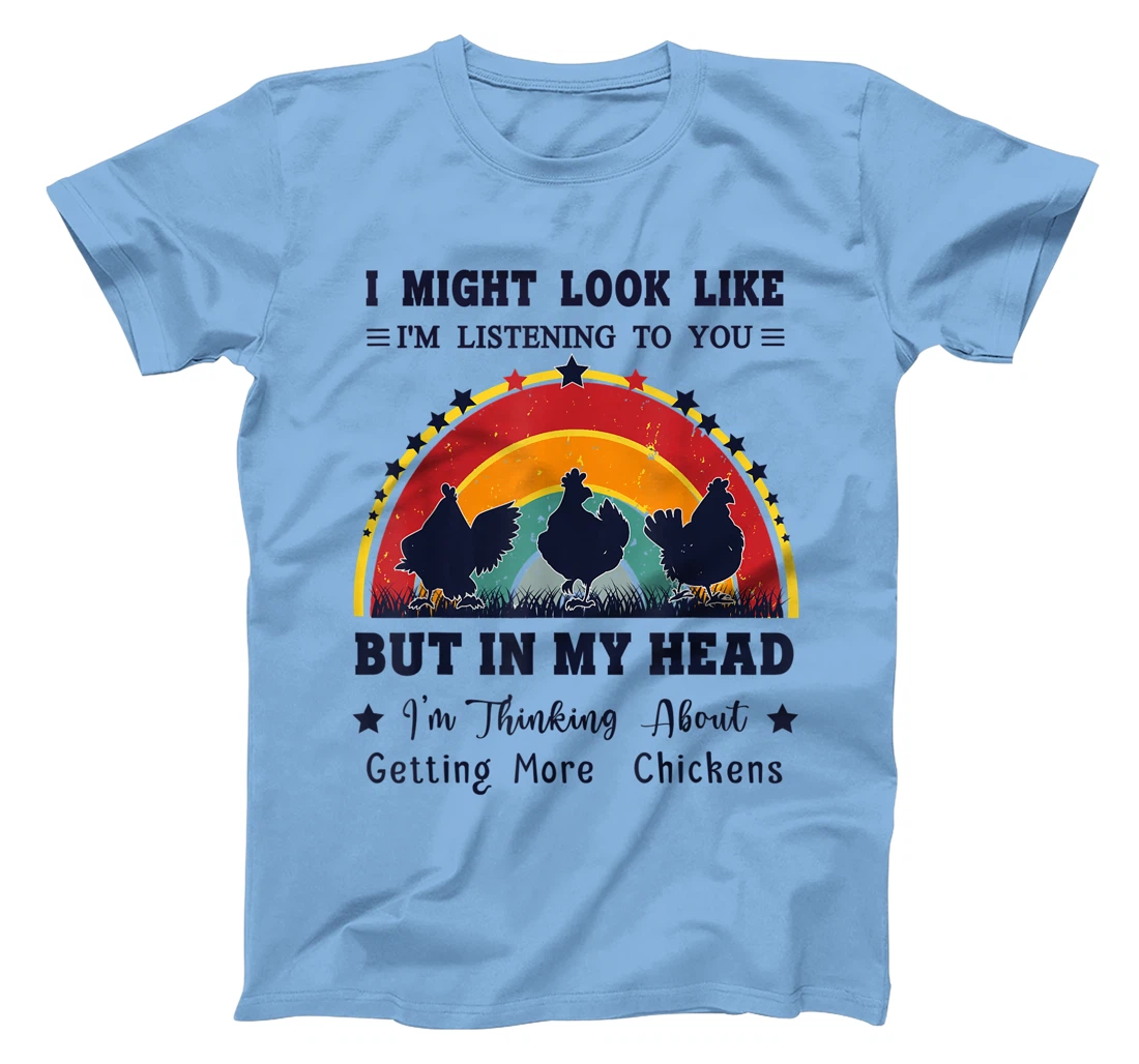 Womens I Might Look Like I'm Listening To You - Funny Chicken T-Shirt, Women T-Shirt