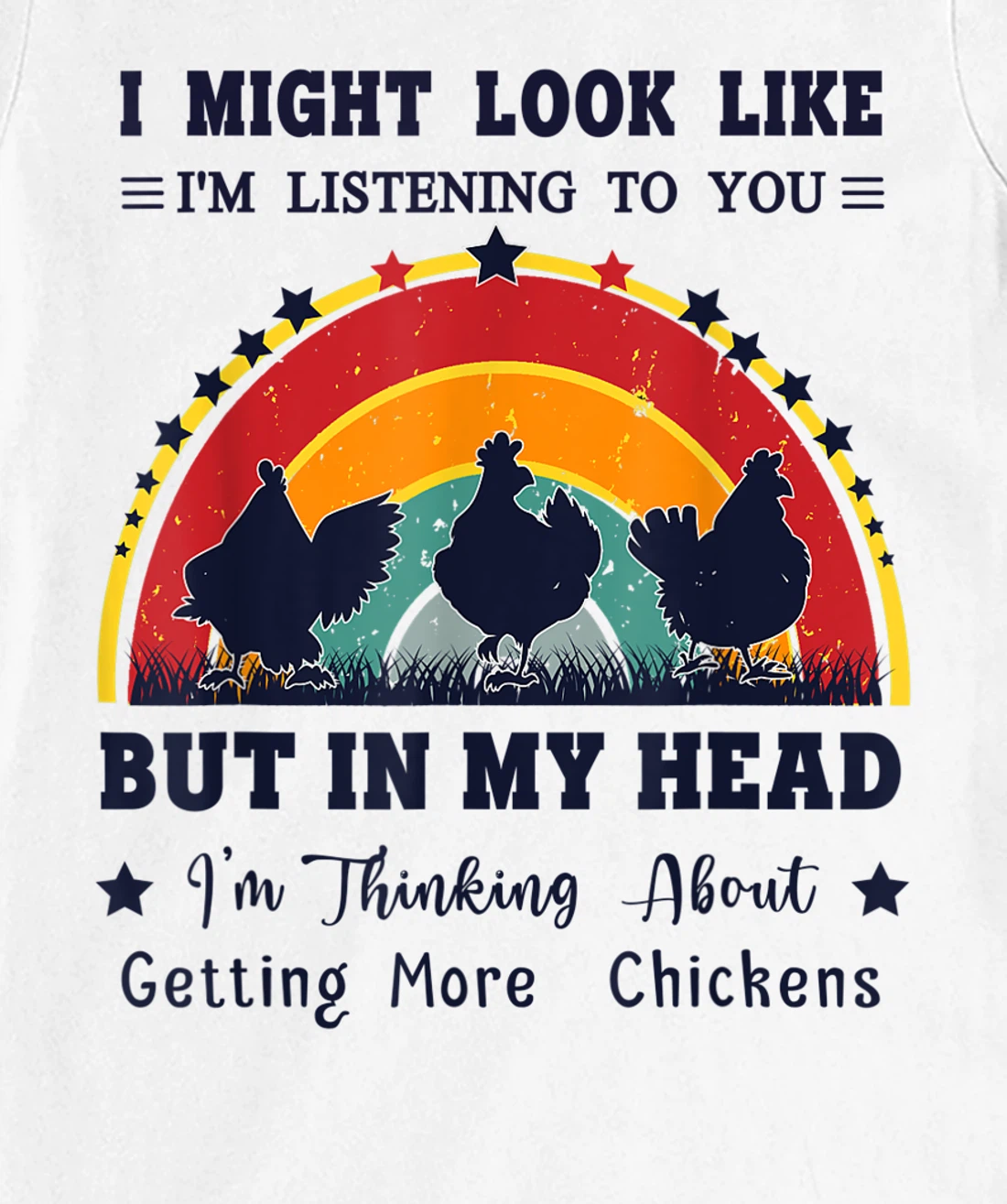 Womens I Might Look Like I'm Listening To You - Funny Chicken T-Shirt, Women T-Shirt