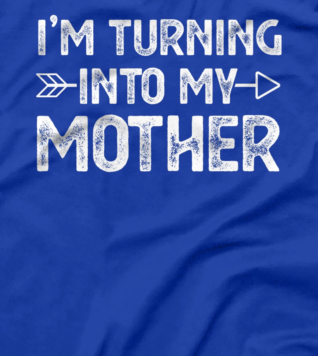 I Am Turning Into My Mother T-Shirt, Kid T-Shirt and Women T-Shirt