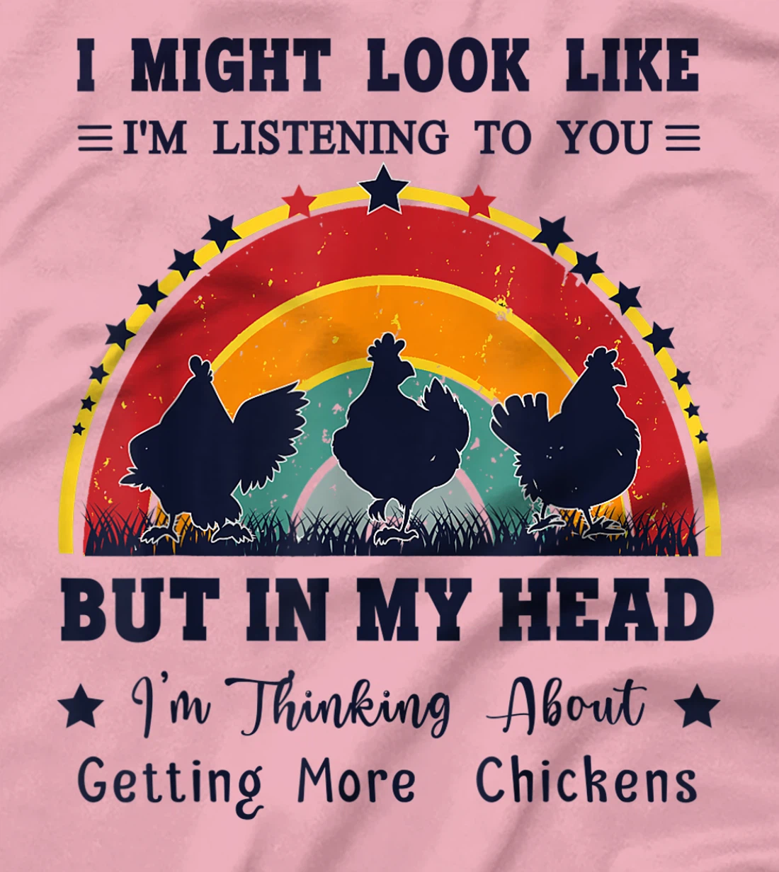 Womens I Might Look Like I'm Listening To You - Funny Chicken T-Shirt, Women T-Shirt