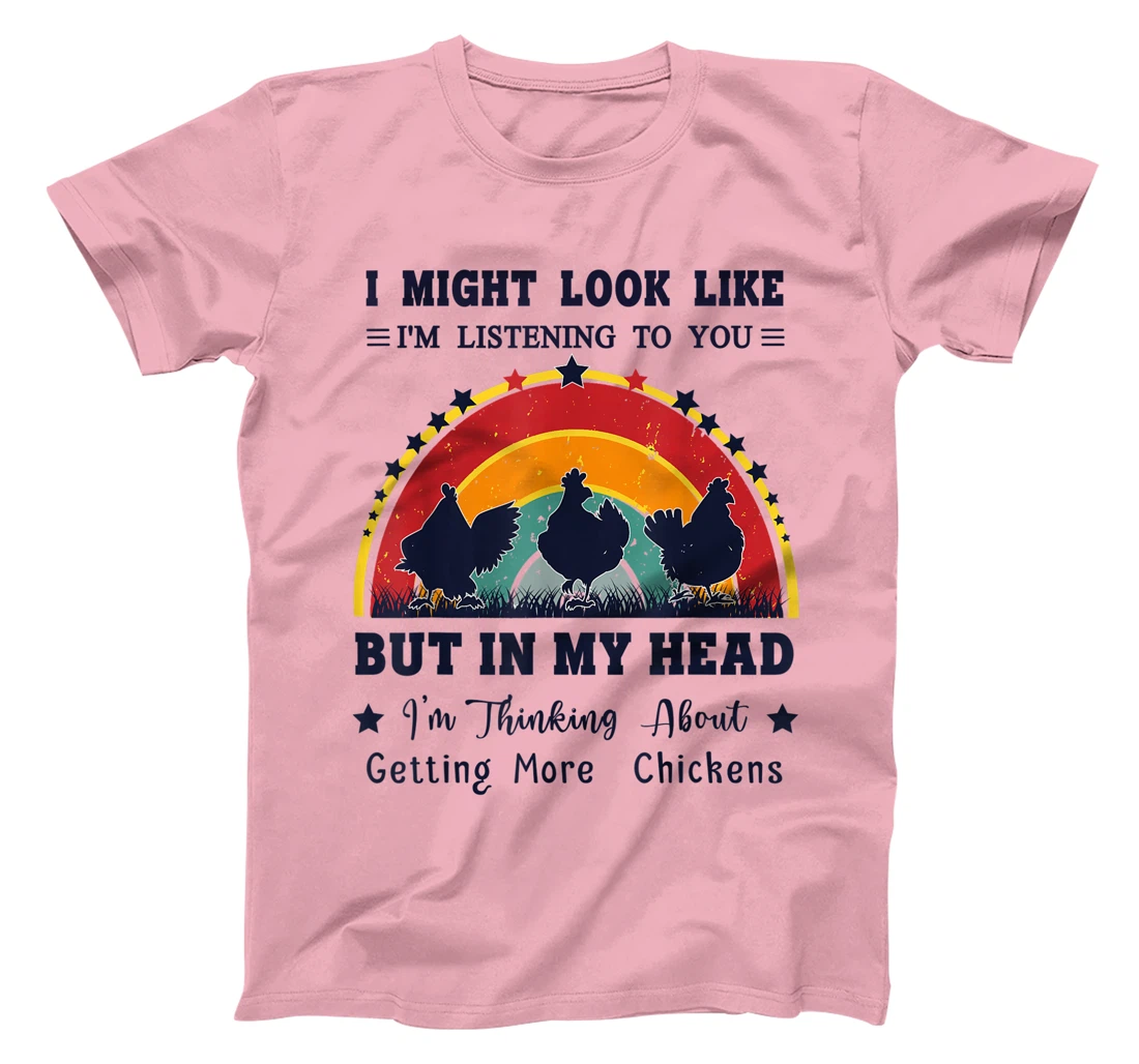 Womens I Might Look Like I'm Listening To You - Funny Chicken T-Shirt, Women T-Shirt