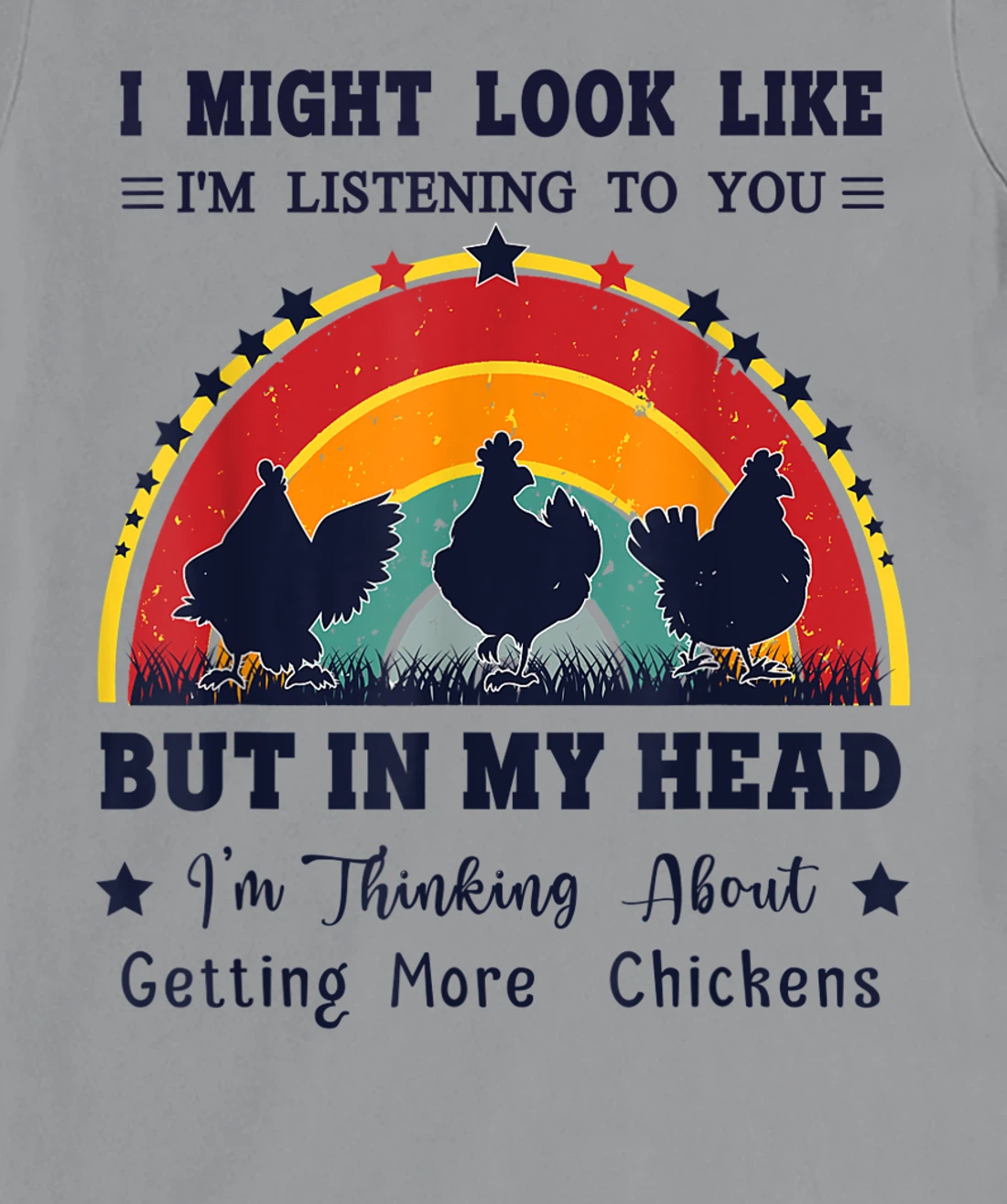 Womens I Might Look Like I'm Listening To You - Funny Chicken T-Shirt, Women T-Shirt