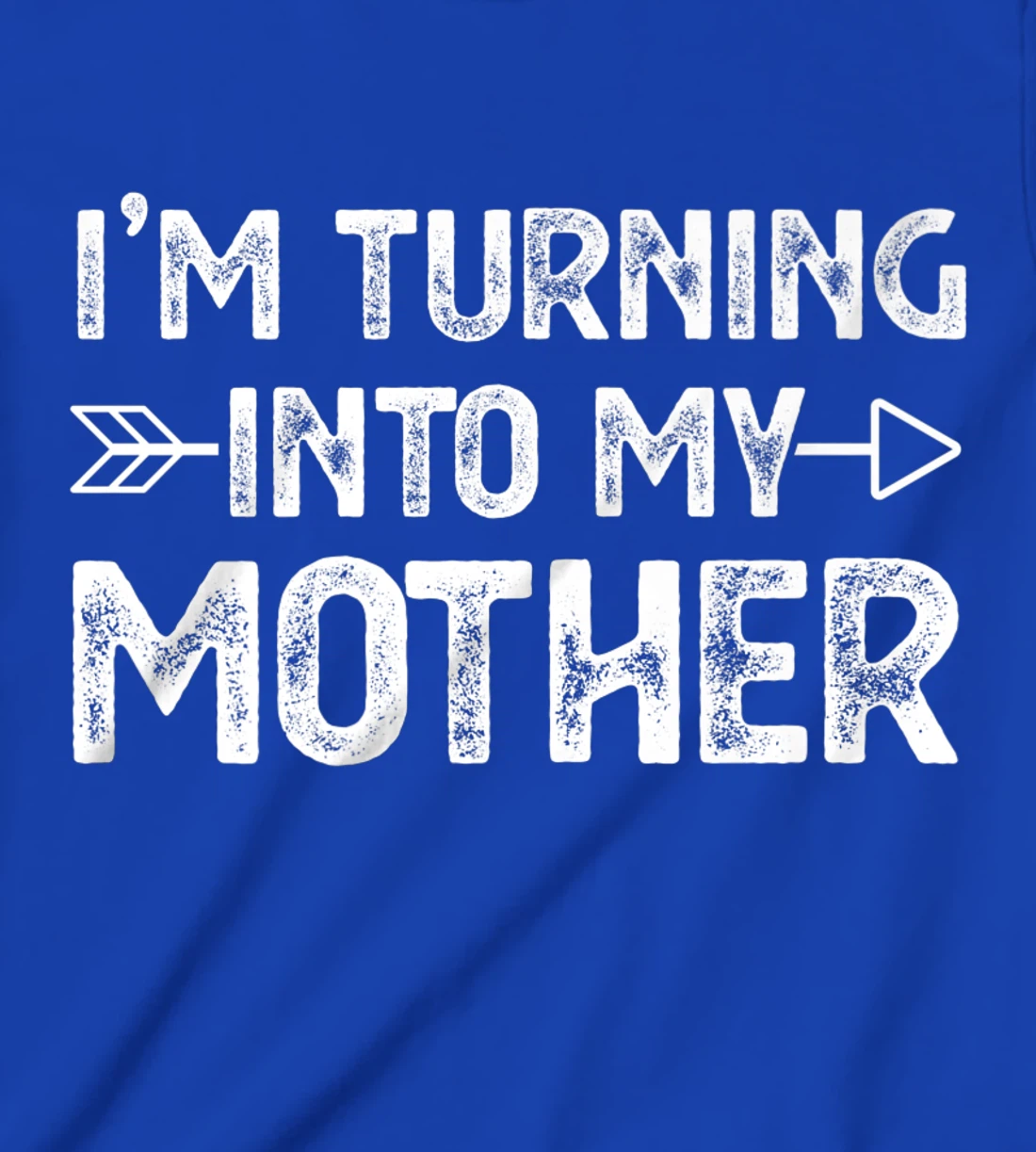 I Am Turning Into My Mother T-Shirt, Kid T-Shirt and Women T-Shirt