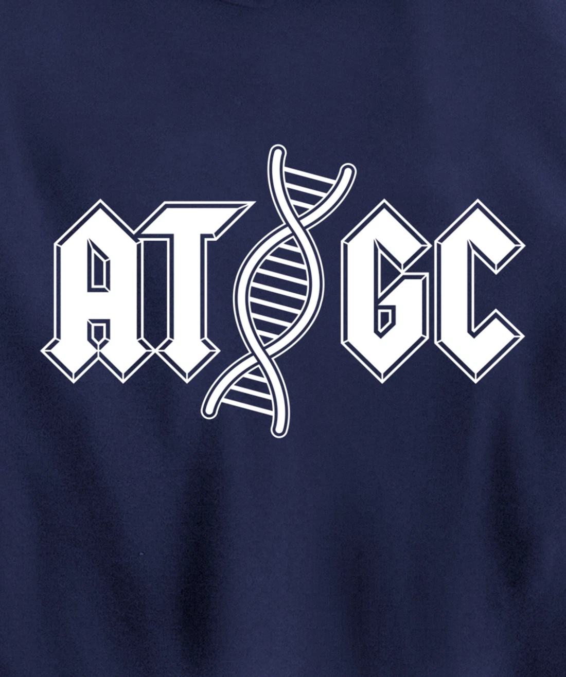 DNA ATGC Nucleotides Biology Chemistry Science Teacher Pullover Hoodie
