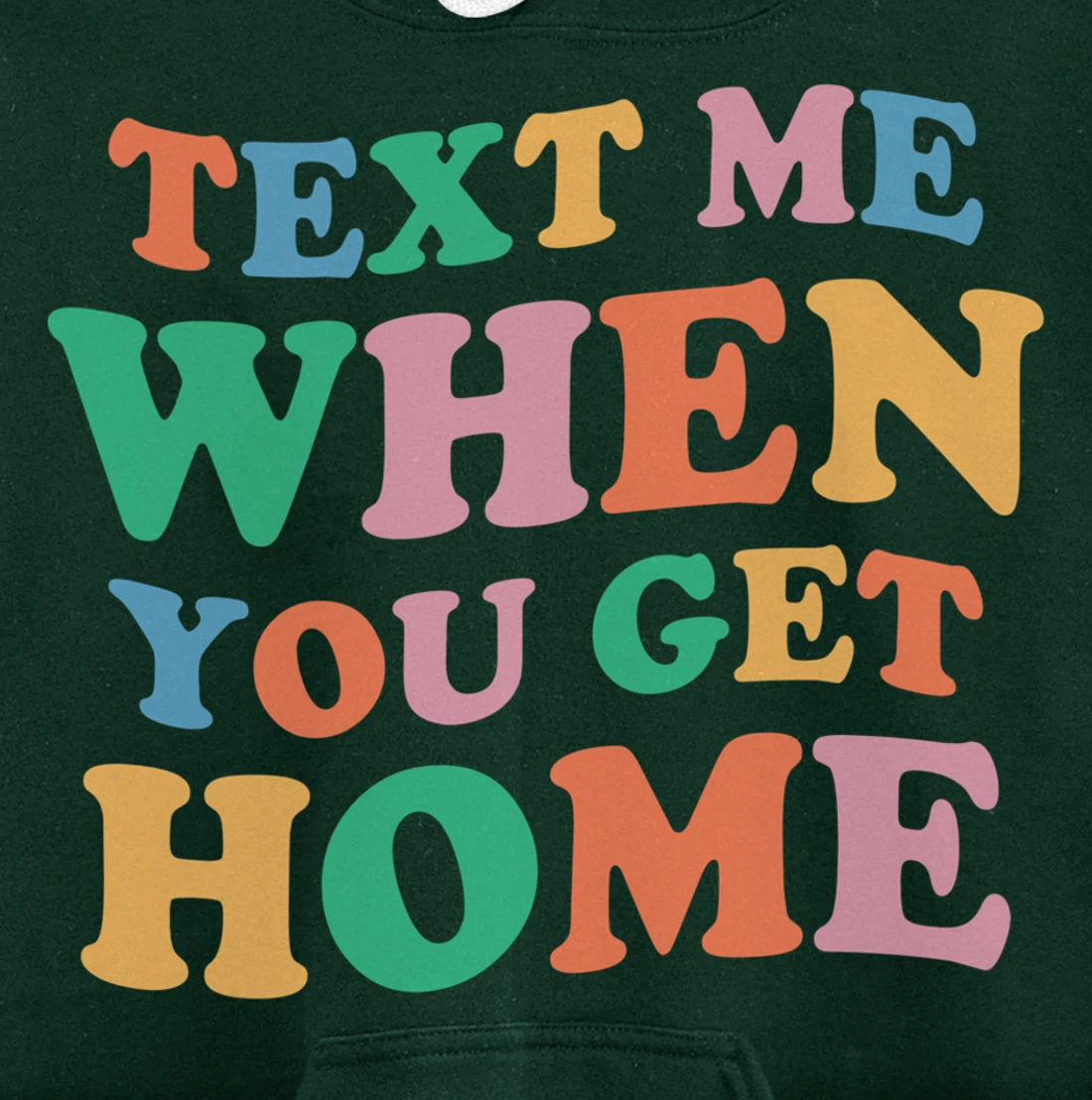 Text Me When You Get Home Vintage Pullover Hoodie