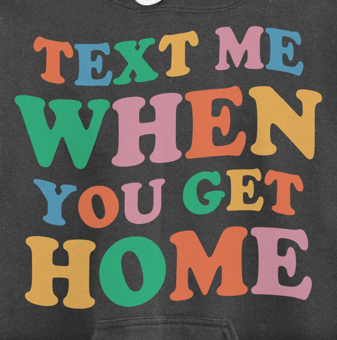 Text Me When You Get Home Vintage Pullover Hoodie