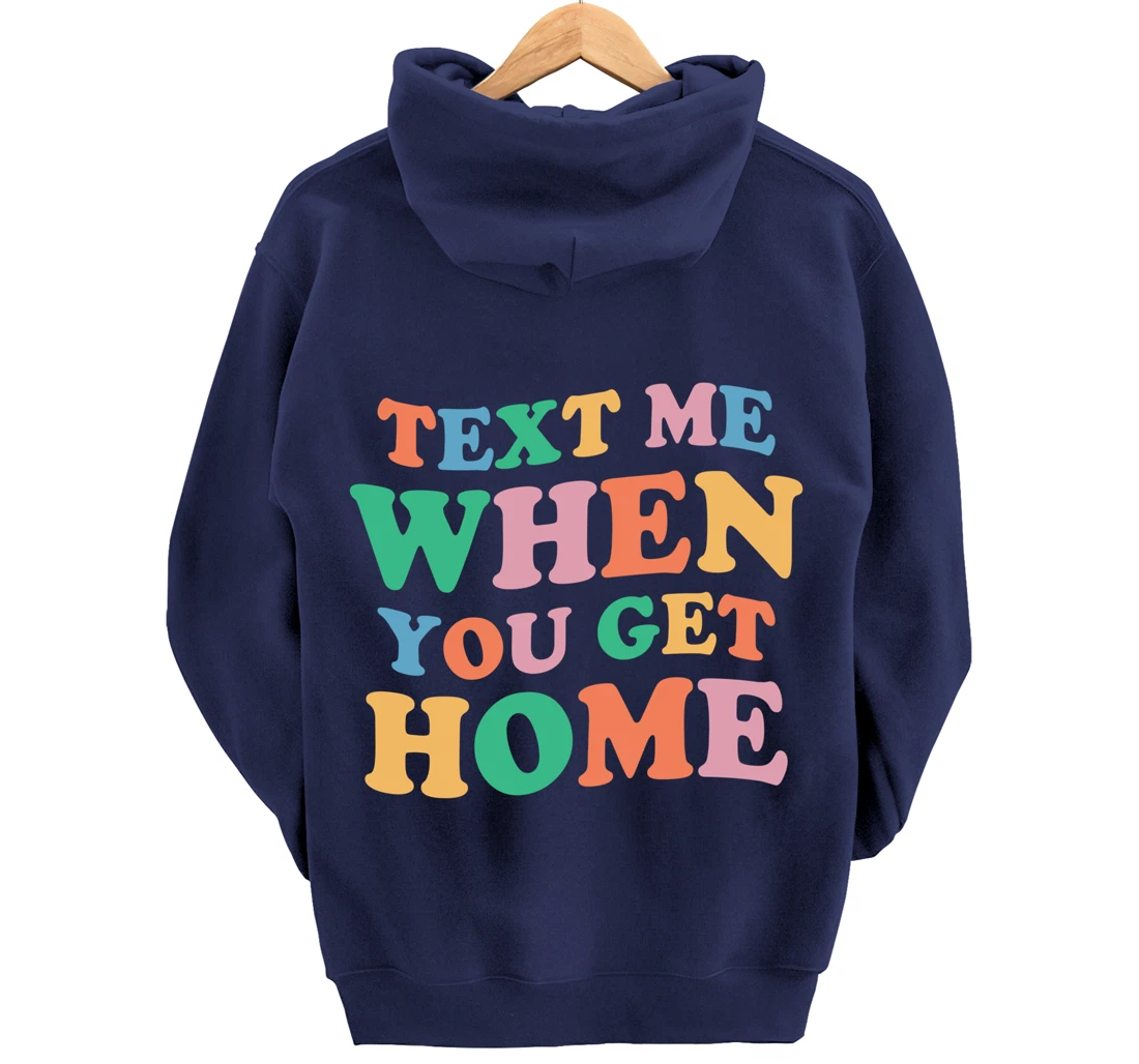 Text Me When You Get Home Vintage Pullover Hoodie