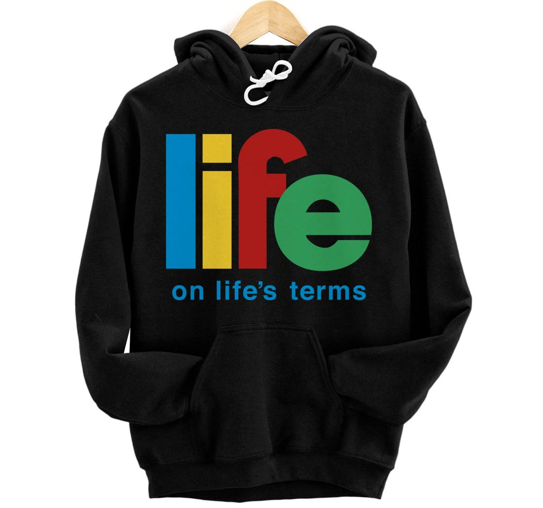 Life On Life's Terms Sobriety Recovery Funny AA NA Gift Pullover Hoodie