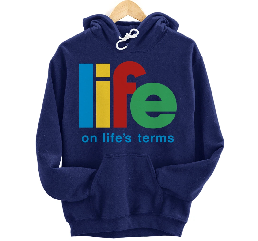 Life On Life's Terms Sobriety Recovery Funny AA NA Gift Pullover Hoodie
