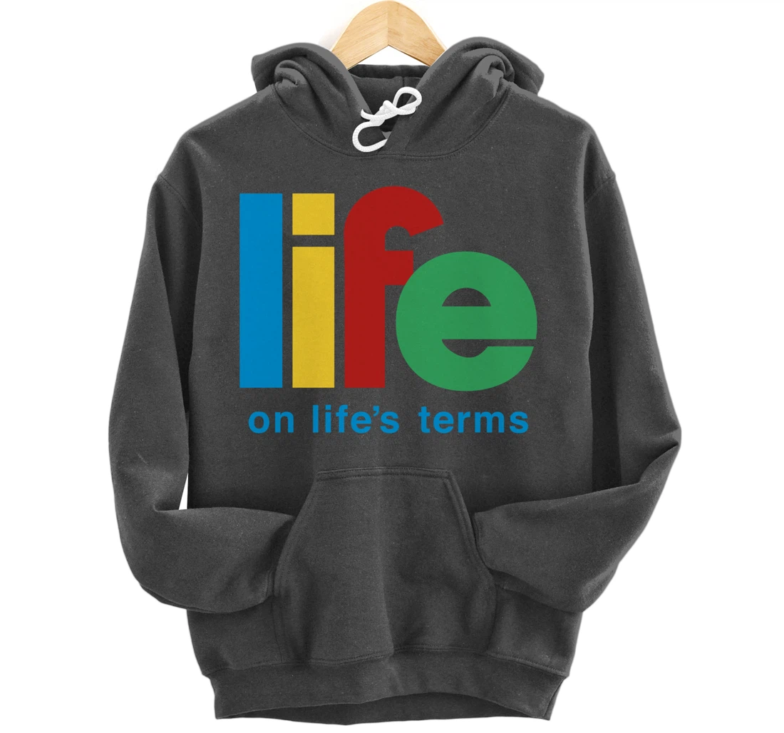 Life On Life's Terms Sobriety Recovery Funny AA NA Gift Pullover Hoodie