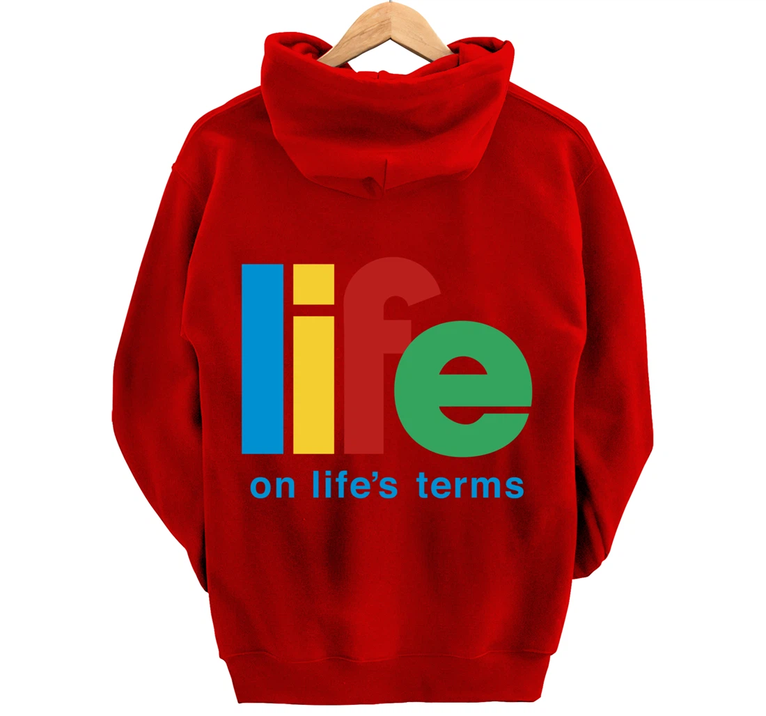 Life On Life's Terms Sobriety Recovery Funny AA NA Gift Pullover Hoodie