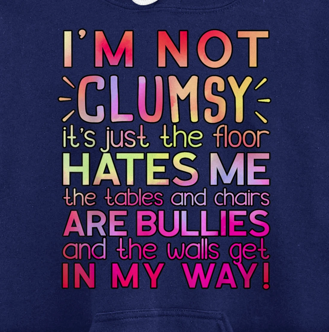 Funny Clumsy Quote Shirt I'm Not Clumsy Funny Sarcastic Pullover Hoodie