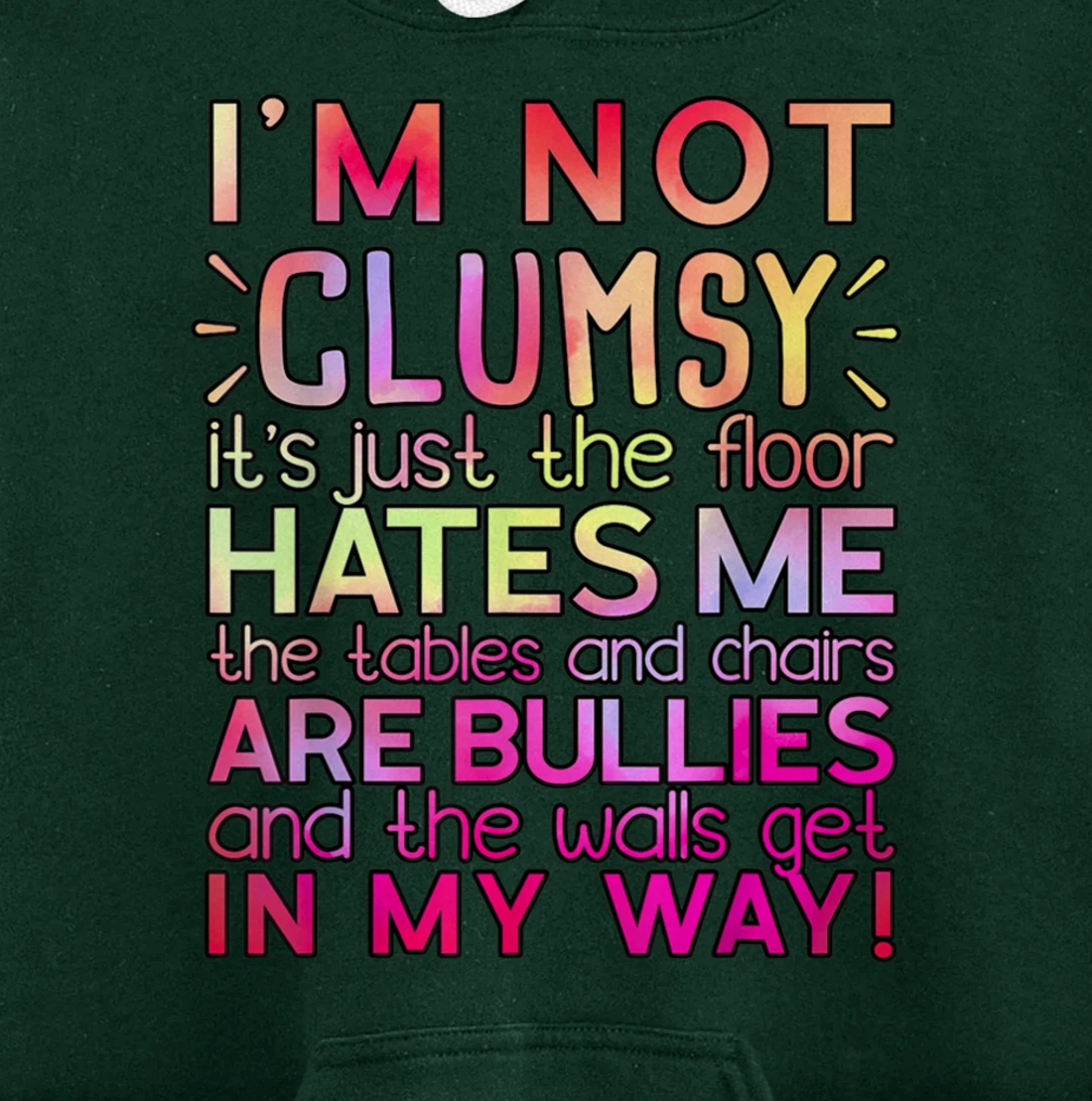 Funny Clumsy Quote Shirt I'm Not Clumsy Funny Sarcastic Pullover Hoodie