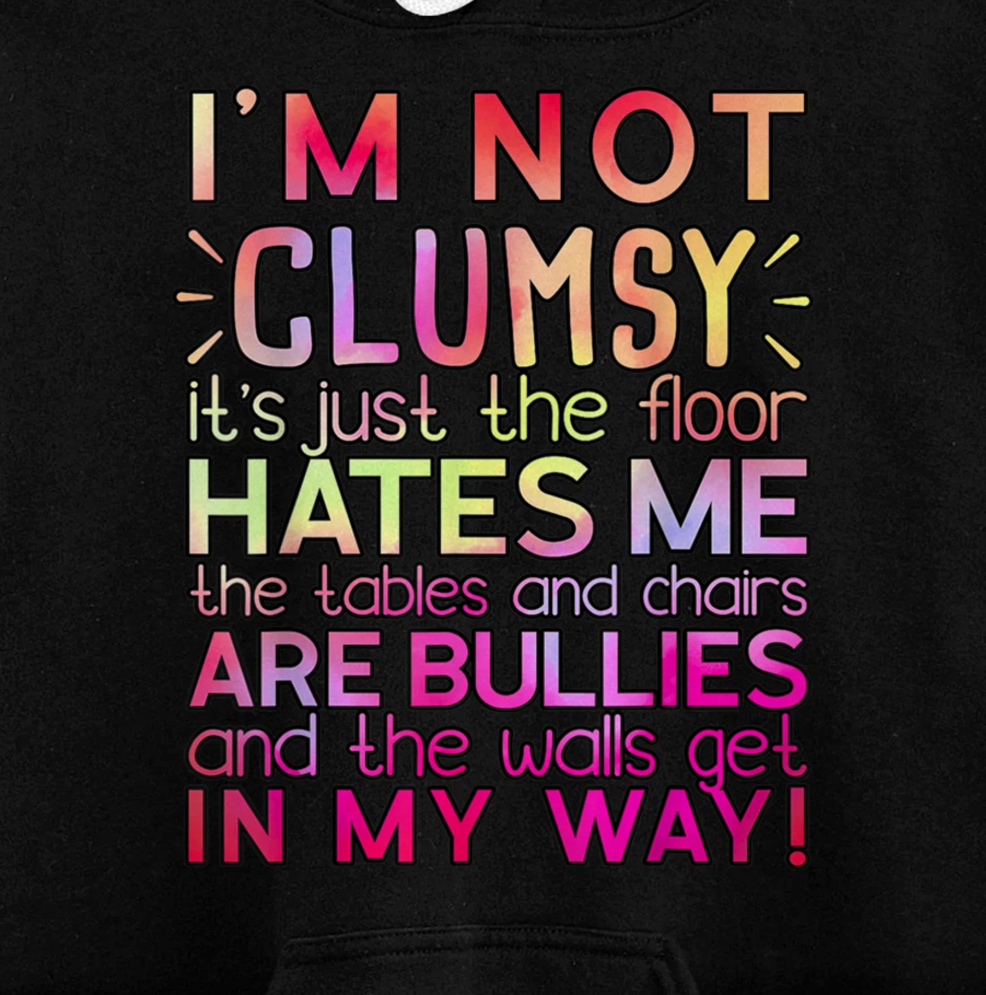 Funny Clumsy Quote Shirt I'm Not Clumsy Funny Sarcastic Pullover Hoodie