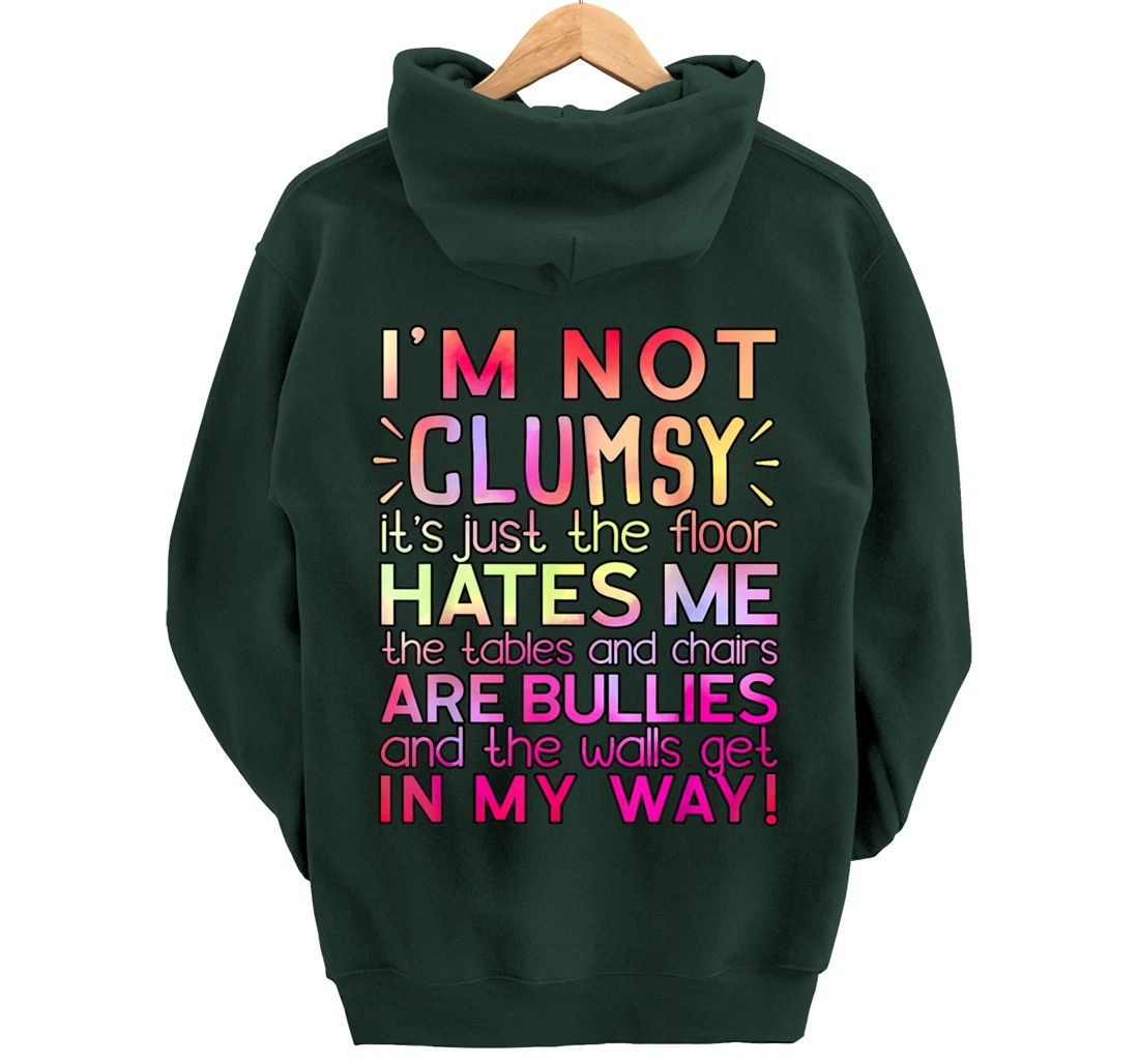Funny Clumsy Quote Shirt I'm Not Clumsy Funny Sarcastic Pullover Hoodie