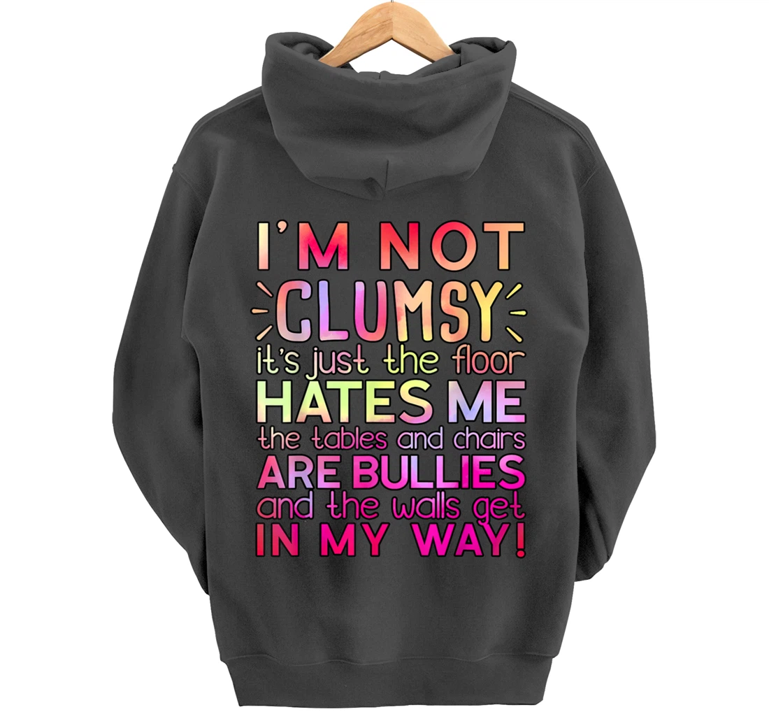 Funny Clumsy Quote Shirt I'm Not Clumsy Funny Sarcastic Pullover Hoodie