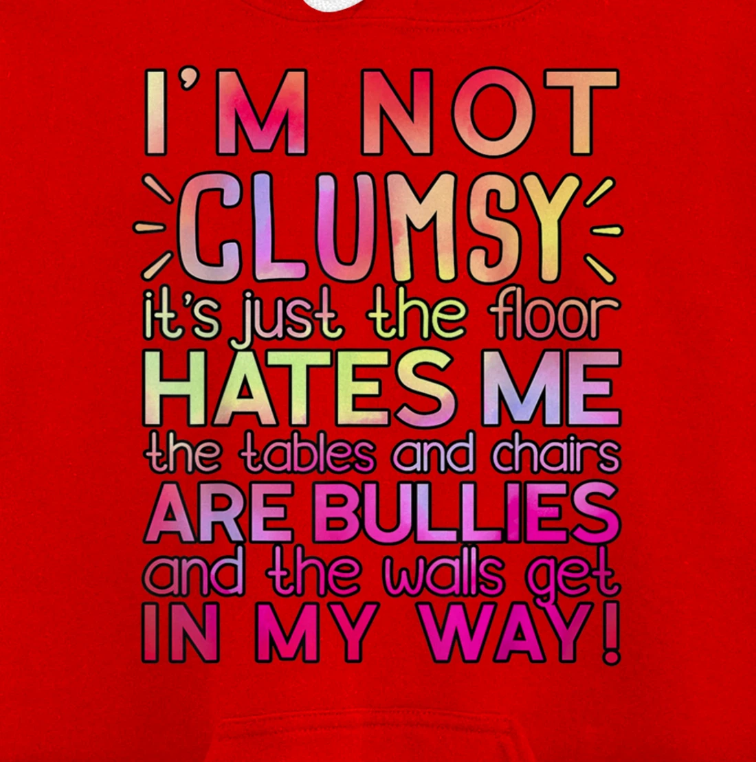 Funny Clumsy Quote Shirt I'm Not Clumsy Funny Sarcastic Pullover Hoodie